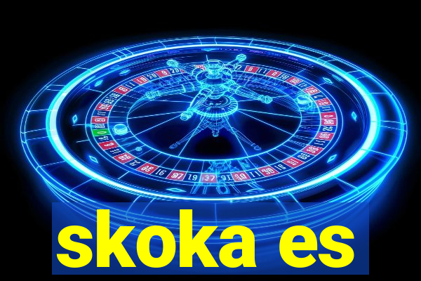 skoka es